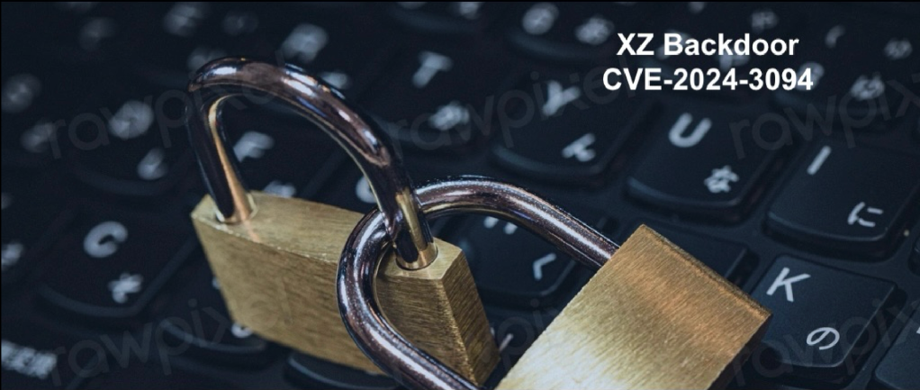 The xz/liblzma/ssh backdoor – Are You at Risk? Learn How to Safeguard Your Systems Now